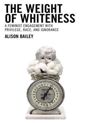 cover image of The Weight of Whiteness